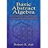 Basic Abstract Algebra: For Graduate Students and Advanced Undergraduates (Dover Books on Mathematics)