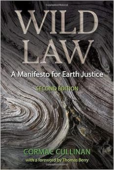 Wild Law: A Manifesto for Earth Justice