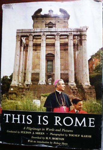 This is Rome : a pilgrimage in words and pictures
