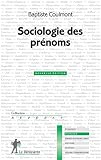 Sociologie des prénoms (REPERES t. 582) (French Edition) by 