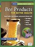 Bee Products for Better Health