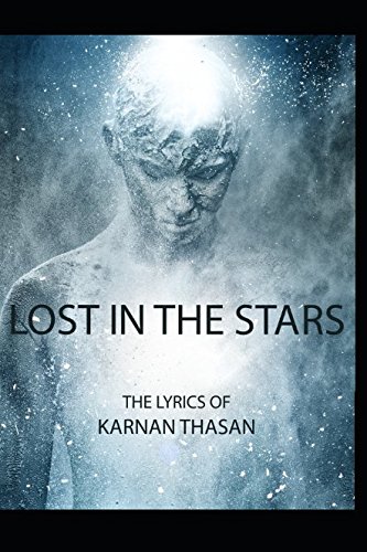 Download Lost in the Stars: The Lyrics of Karnan Thasan Download Lost in the Stars: The Lyrics of Karnan Thasan