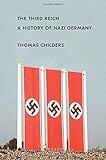 The Third Reich: A History of Nazi Germany