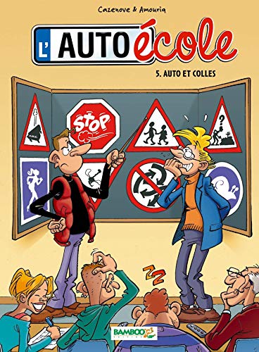 L'Auto école - tome 5 - Auto et colles (BAMBOO HUMOUR) (French Edition) by Alexandre Amouriq, Christophe Cazenove