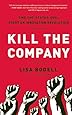 Kill the Company: End the Status Quo, Start an Innovation Revolution