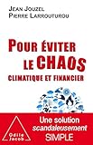 Pour éviter le chaos climatique et financier by 