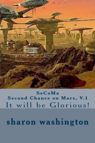 Download SecoMa--Second Chance on Mars: It will be Glorious Download SecoMa--Second Chance on Mars: It will be Glorious