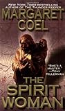 Front cover for the book The Spirit Woman by Margaret Coel