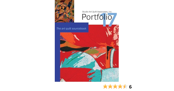 Studio Art Quilt Associates Inc Portfolio 17 Cheryl Dineen Ferrin Amazon Com Books