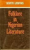 Folklore in Nigerian Literature, Lindfors, Bernth, 0841901341