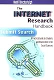 The Internet Research Handbook: A Practical Guide for Students and Researchers in the Social Science by 