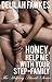 Honey, Help Me With Your Step-Family: An Erotic Taboo Tale (Helping Hands Book 5)