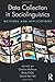 Data Collection in Sociolinguistics: Methods and Applications