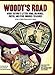 Woody's Road: Woody Guthrie's Letters Home, Drawings, Photos, and Other Unburied Treasures (Nine Lives Musical Series)