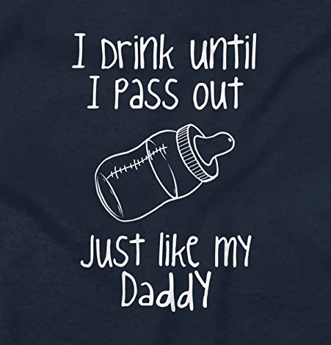 Drink Pass Out Daddy Funny Quote Bottle Milk Drunk Cute Baby Onesie Bodysuit