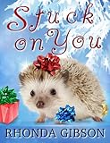 Stuck On You (A Christmas Novella) by 