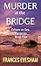 Murder at the Bridge: An Exham on Sea Cosy Murder Mystery (Exham on Sea Mysteries Book 5)