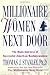 Millionaire Women Next Door: The Many Journeys of Successful American Businesswomen