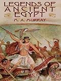 Legends of Ancient Egypt by