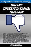 ONLINE INVESTIGATIONS: Facebook