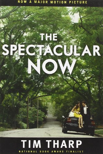 The Spectacular Now by Tim Tharp (2013-07-09)