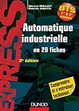 Automatique industrielle en 20 fiches BTS 1re & 2e années by