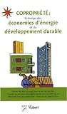 CopropriÃ©tÃ© : le temps des Ã©conomies d'Ã©nergie et du dÃ©veloppement durable by 