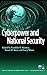 Cyberpower and National Security by Franklin Kramer, Stuart H. Starr
