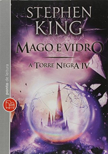 Mago e Vidro - Vol.4 - Colecao Torre Negra - Livro de Bolso