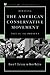 Debating the American Conservative Movement: 1945 to the Present (Debating Twentieth-Century America)