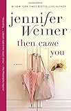 Then Came You: A Novel