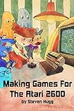 Making Games for the Atari 2600