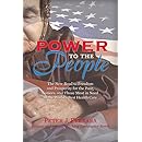 Power to the People: The New Road to Freedom and Prosperity for the Poor, Seniors, and Those Most in Need of the World s Best Health Care