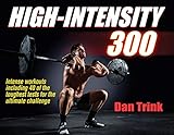 High-Intensity 300 by Daniel V. Trink