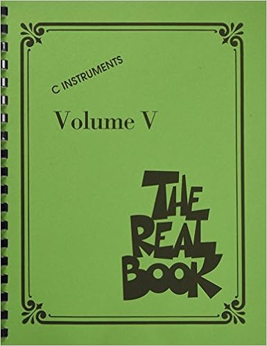 The Real Book Volume 5 - C Edition (Real Books (Hal Leonard)) The Real Book Volume 5 - C Edition (Real Books (Hal Leonard))