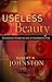 Useless Beauty: Ecclesiastes through the Lens of Contemporary Film by Robert K. Johnston