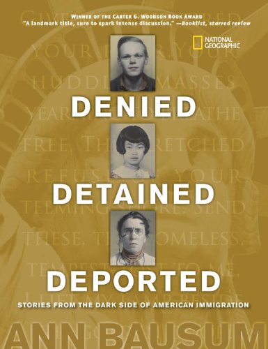 Download Denied, Detained, Deported: Stories from the Dark Side of American Immigration