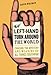 A Left Hand Turn Around the World: Chasing the Mystery and Meaning of All Things Southpaw - Book by David Wolman
