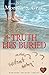 The Truth Lies Buried (Borteen Secrets Book 2) by Morton S Gray