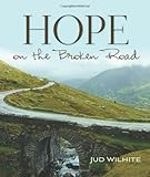 Hope on the Broken Road