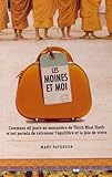 Les moines et moi : Comment 40 jours de retraite au monastère de Thich Nhat Hanh m'ont permis de re by 