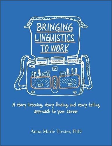 Bringing Linguistics To Work A Story Listening Story