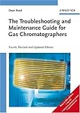 The Troubleshooting and Maintenance Guide for Gas Chromatographers, Rood, Dean, 3527313737