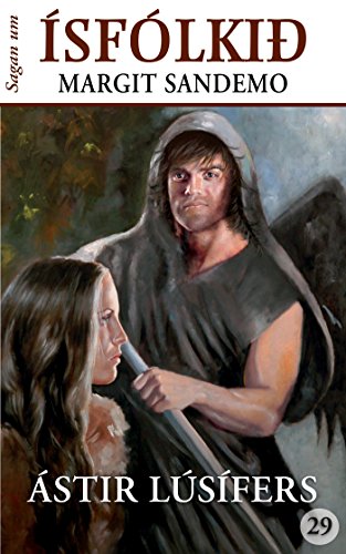 Ísfólkið 29 - Ástir Lúsifers (Sagan um Ísfólkið) (Icelandic Edition)