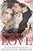 Unpredictable Love: Shades of Love (Trust Series Book 6)
