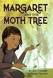 Margaret and the Moth Tree