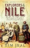 Front cover for the book Explorers of the Nile: The Triumph and Tragedy of a Great Victorian Adventure by Tim Jeal
