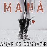 AMAR ES COMBATIR                                  