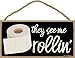 Honey Dew Gifts, They See Me Rollin' Sign 5 inch by 10 inch Hanging Funny Bathroom Signs, Wall Art, Decorative Wood Sign, Bathroom Decor, 75551