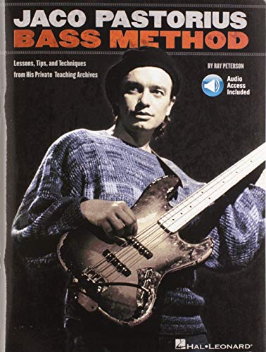 Jaco Pastorius Bass Method Lessons, Tips, and Techniques from His Private Teaching Archives Bk/Onlin by Ray Peterson, Jaco Pastorius